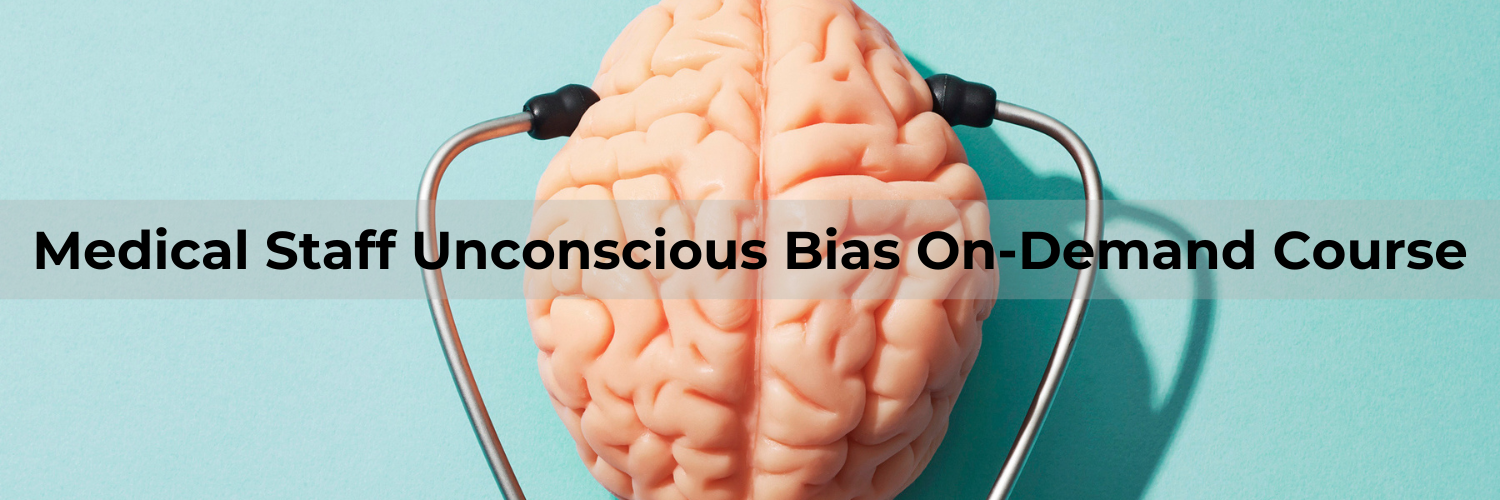Unconscious Bias Education for Medical Staff Banner